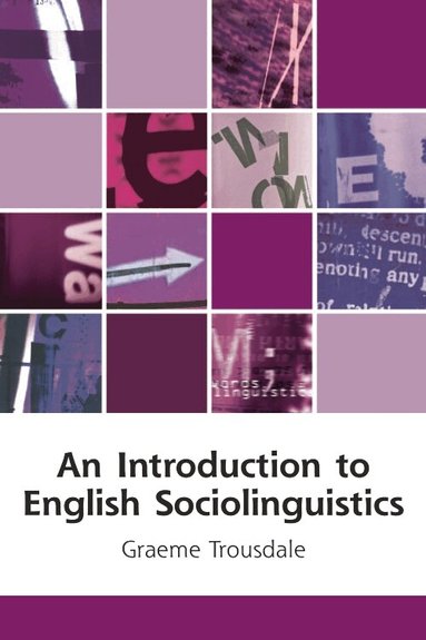 Graeme Trousdale - Introduction to English Sociolinguistics, Häftad