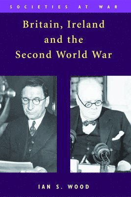 bokomslag Britain, Ireland and the Second World War