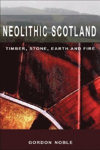 bokomslag Neolithic Scotland