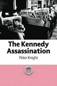 bokomslag The Kennedy Assassination