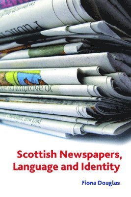 Scottish Newspapers, Language and Identity 1