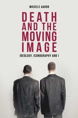 Death and the Moving Image 1