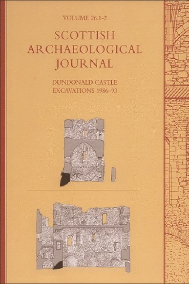 Gordon Ewart, Denys Pringle - Dundonald Castle Excavations 1986-93, Häftad