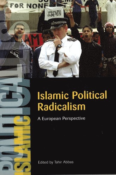 Tahir Abbas, Royal United Services Institute in London) Abbas, Tahir (Senior Research Fellow - Islamic Political Radicalism, Inbunden