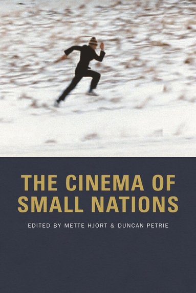 Mette Hjort, Duncan Petrie - Cinema of Small Nations, Häftad