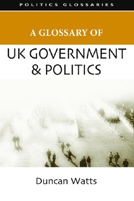 Glossary of UK Government and Politics