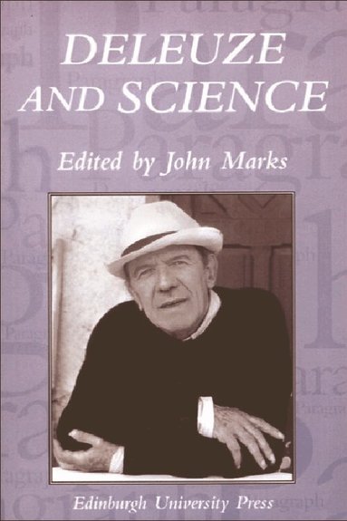 John Marks - Deleuze and Science, Häftad