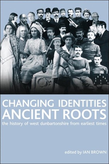 Ian Brown - Changing Identities, Ancient Roots, Häftad