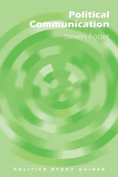Steven Foster - Political Communication, Häftad
