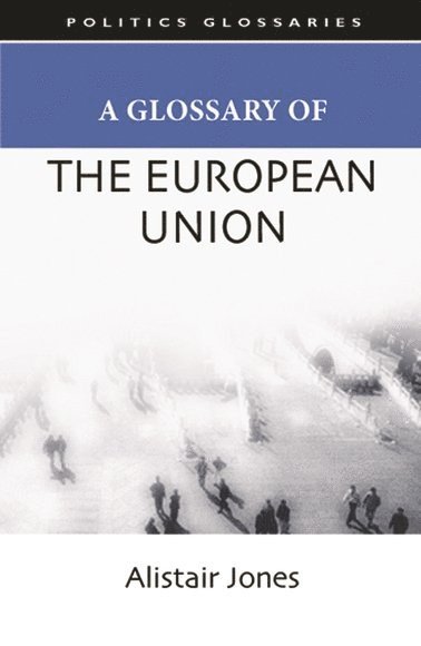 A Glossary of the European Union 1