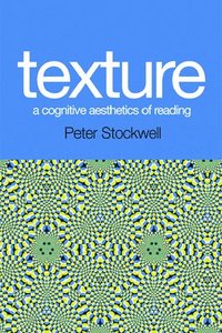 bokomslag Texture - A Cognitive Aesthetics of Reading