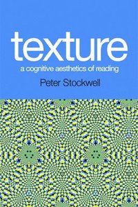 bokomslag Texture - A Cognitive Aesthetics of Reading