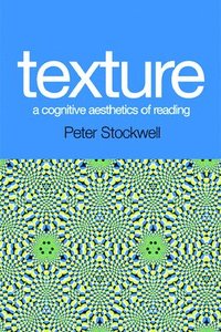 bokomslag Texture - A Cognitive Aesthetics of Reading