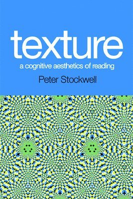 bokomslag Texture - A Cognitive Aesthetics of Reading
