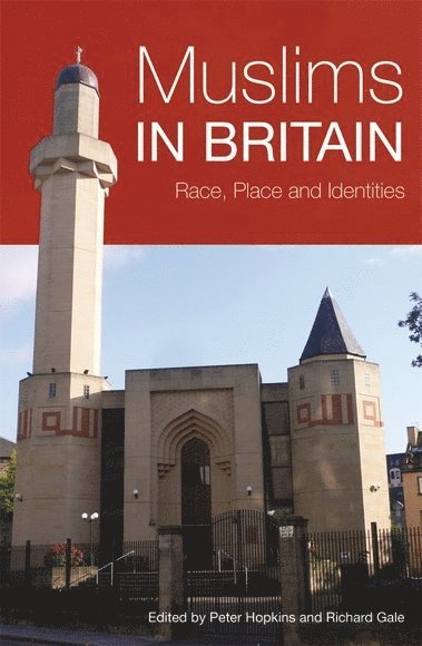 Peter Hopkins, Richard Gale, Newcastle University) Hopkins, Peter (Professor of Social Geography, University of Cardiff) Gale, Richard (Lecturer School of City and Regional Planning - Muslims in Britain, Häftad
