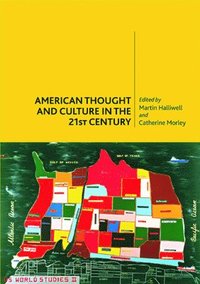 bokomslag American Thought and Culture in the 21st Century