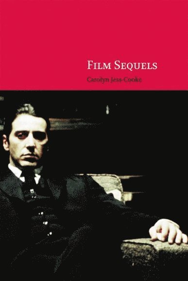 Carolyn Jess-Cooke, University of Sunderland) Jess-Cooke, Carolyn (Senior Lecturer in Film Studies - Film Sequels, Inbunden