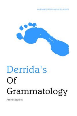 Derrida's &quot;Of Grammatology&quot; 1