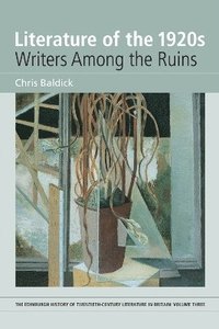 bokomslag Literature of the 1920s: Writers Among the Ruins
