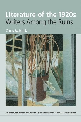bokomslag Literature of the 1920s: Writers Among the Ruins
