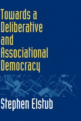 bokomslag Towards a Deliberative and Associational Democracy