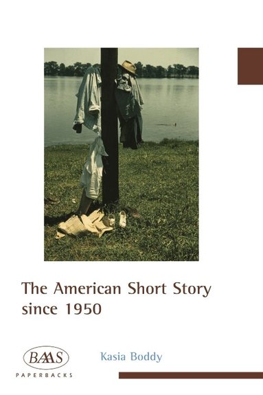 Kasia Boddy - American Short Story since 1950, Häftad