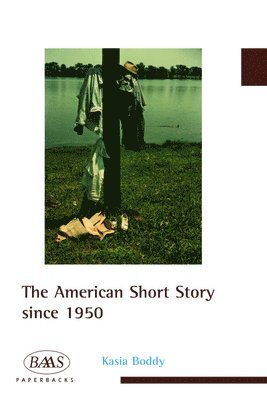 bokomslag American Short Story since 1950