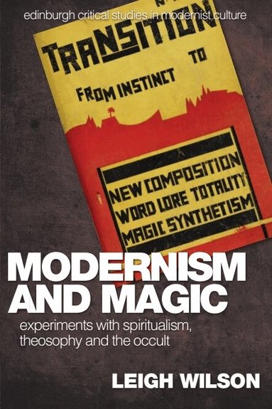 Leigh Wilson - Modernism and Magic, Häftad