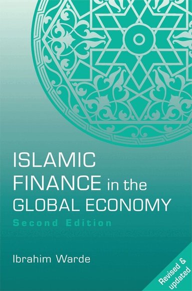 Ibrahim Warde - Islamic Finance in the Global Economy, Häftad