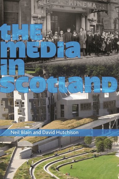 Neil Blain, David Hutchison - Media in Scotland, Häftad