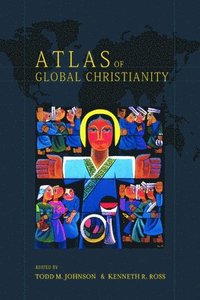 bokomslag Atlas of Global Christianity