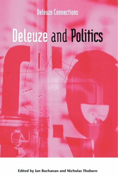 Ian Buchanan, Nicholas Thoburn - Deleuze and Politics, Häftad
