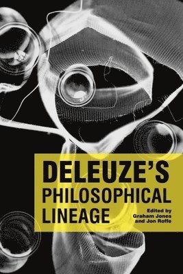 bokomslag Deleuze's Philosophical Lineage