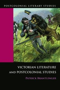 bokomslag Victorian Literature and Postcolonial Studies