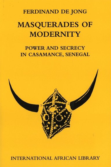 Ferdinand de Jong - Masquerades of Modernity, Inbunden