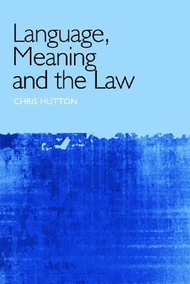 Language, Meaning and the Law 1