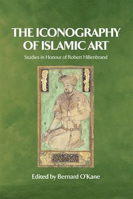 The Iconography of Islamic Art 1