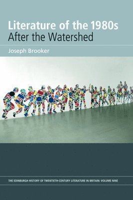Literature of the 1980s: After the Watershed 1