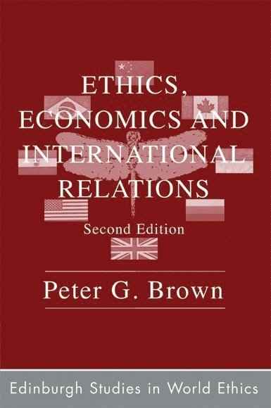 Peter G. Brown, McGill University) Brown, Peter G. (Professor - Ethics, Economics and International Relations, Häftad