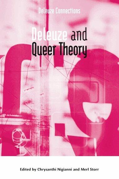 Chrysanthi Nigianni, Merl Storr - Deleuze and Queer Theory, Häftad