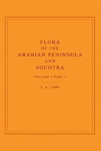 bokomslag Flora of the Arabian Peninsula and Socotra, Volume 5, Part 1