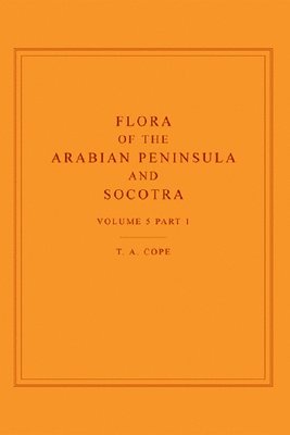 Flora of the Arabian Peninsula and Socotra: v. 5, Pt. 1 1