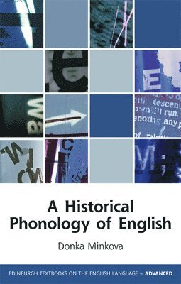 Donka Minkova, UCLA) Minkova, Donka (Professor of English - Historical Phonology of English, Häftad
