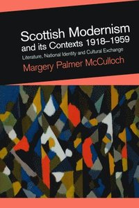 bokomslag Scottish Modernism and its Contexts 1918-1959
