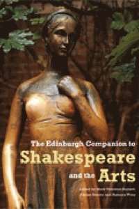 bokomslag The Edinburgh Companion to Shakespeare and the Arts