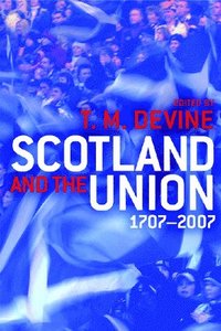 bokomslag Scotland and the Union