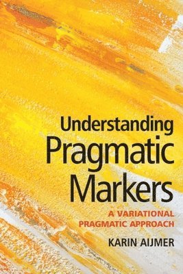 bokomslag Understanding Pragmatic Markers