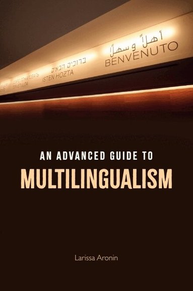 Larissa Aronin - Advanced Guide to Multilingualism, Inbunden