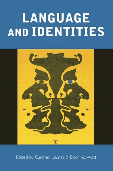 Carmen Llamas, Dominic Watt - Language and Identities, Häftad