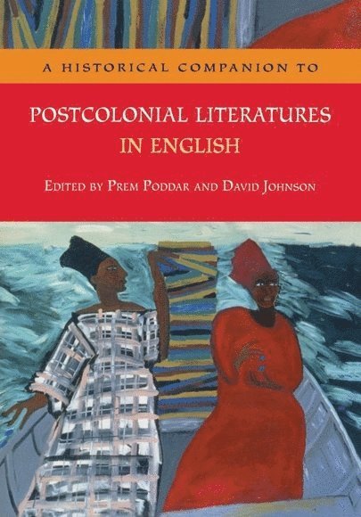Historical Companion to Postcolonial Literatures in English
